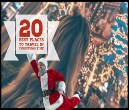 20 Best Places to travel in Christmas time