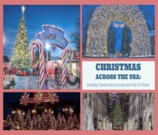 Christmas Across the USA: Holiday Destinations that are Full of Cheer