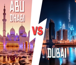 Abu Dhabi vs. Dubai: Which Is best to travel?